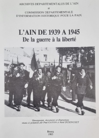 L'Ain de 1939 à 1945 : De la guerre à la liberté